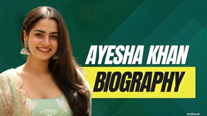 Ayesha Khan's Age In 2024: Get The Latest